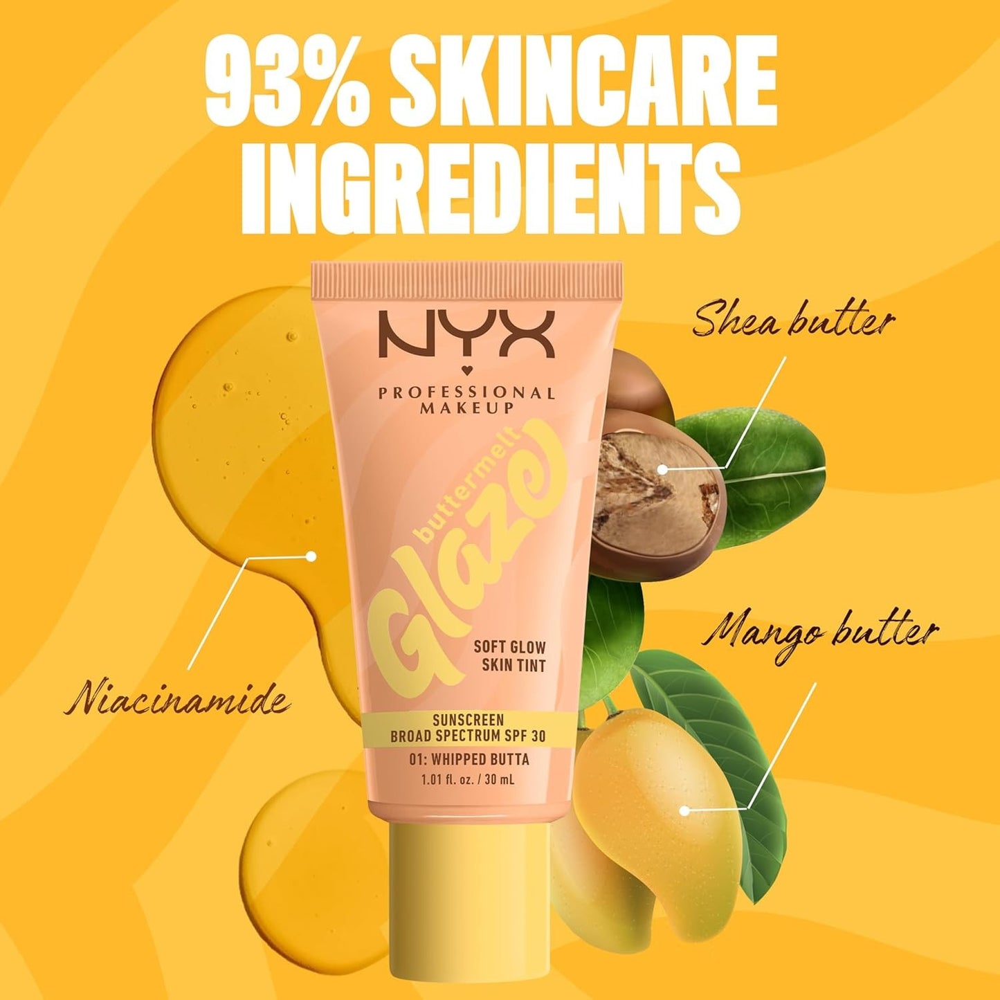 NYX PROFESSIONAL MAKEUP Buttermelt Glaze Soft Glow Skin Tint with SPF 30 Up To 12HR Wear 01 Whipped Butta